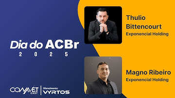 Dia do ACBR 2025 - IA, Liderança e Crescimento com Thulio Bittencourt e Magno Ribeiro