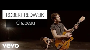 Robert Redweik - Chapeau