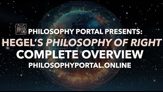 HEGEL'S PHILOSOPHY OF RIGHT (COMPLETE OVERVIEW)