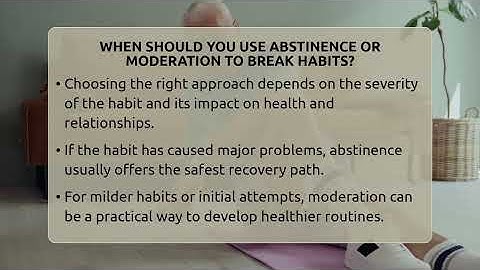 When Should You Use Abstinence Or Moderation To Break Habits? - Habit Hacks Hub