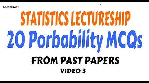 #3. 20 PROBABILITY MCQS for SPSC STATISTICS LECTURESHIP VIDEO 3 | ScienceRoot