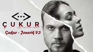 ÇUKUR JENERİK MÜZİĞİ V3 ÇUKUR JENERİK MÜZİĞİ V3