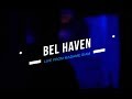 Bel Haven "Live" From Madam Siam