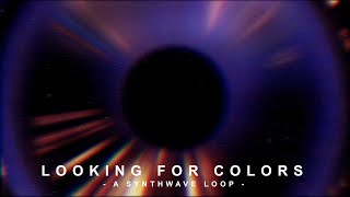 Looking for Colors - Salino [Synthwave Loop]