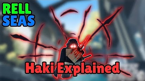RELL SEAS HAKI EXPLAINED!!