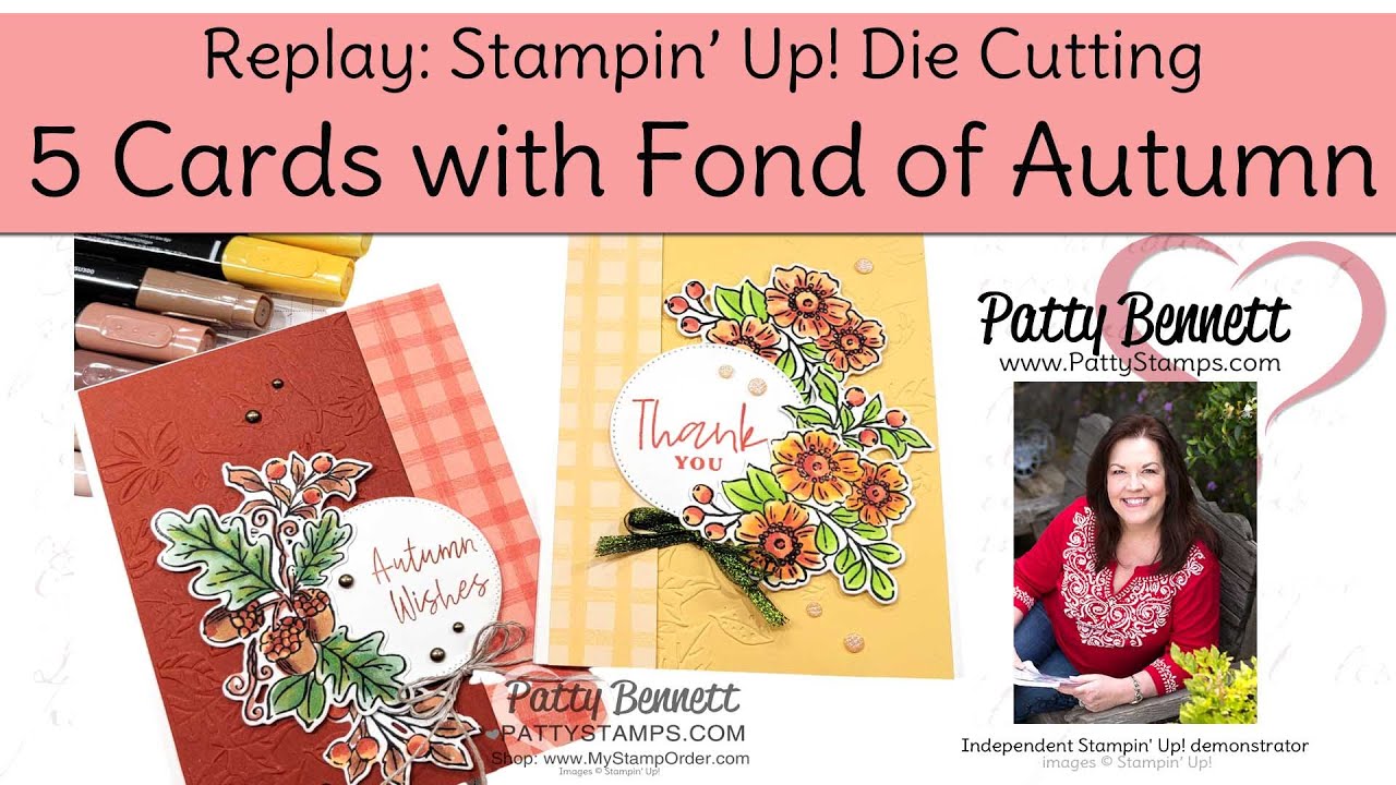 How to die cut Fond of Autumn Bundle from Stampin' Up! to make 5 amazing  cards!