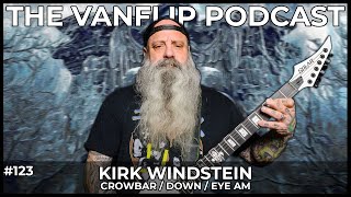 CROWBAR / EYE AM - Kirk Windstein Interview - Lambgoat&#39;s Vanflip Podcast (Ep. #123)