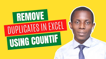 How to remove duplicates in Excel using the COUNTIF function