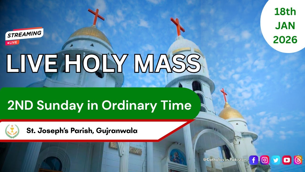 Live Holy Mass | 2nd Sunday in Ordinary Time | St. Joseph's Parish, Gujranwala | 18 January 2026