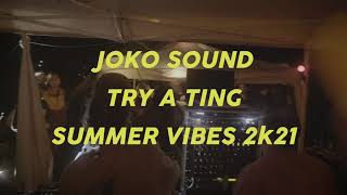 Download Lagu Joko Sound - Try a ting @ Summer Vibes MP3