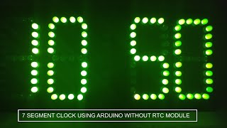 DIY 7 Segment Clock Using Arduino