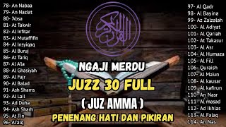 Murotal Al Quran Juz 30 (Juz Amma) Merdu - NEW beautiful Quran recitation, BY ALAA AQEL