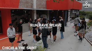CHICHI B2B The Saint ㅣ RUN RAVE WEAVE (8AM)