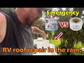 Eternabond vs Ultra Bond... RV roof repair in the rain! RV life RV living