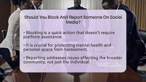 Should You Block And Report Someone On Social Media? - Everyday-Networking