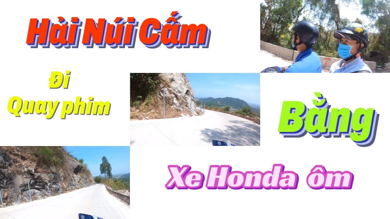 Hải Núi Cấm - Đi quay phim - Bằng xe Honda ôm - Trên đường xuống núi
