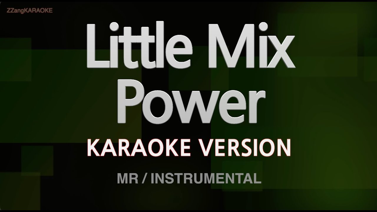 Little Mix - Power (Instrumental) (Karaoke Version)