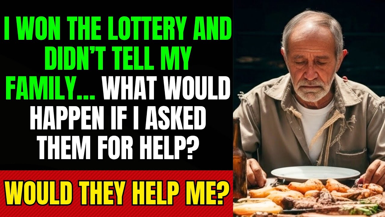 I Won the Lottery and Decided Not to Tell Anyone. I Asked My Family for a Favor as a Test…