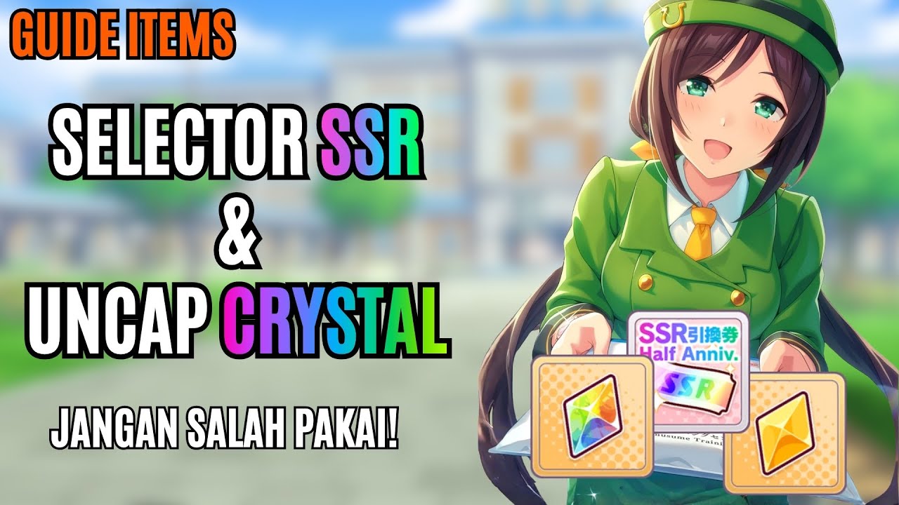 Uncap Support Card Gratis! Rekomendasi Selector SSR dan LB Crystal - Guide | Umamusume: Pretty Derby