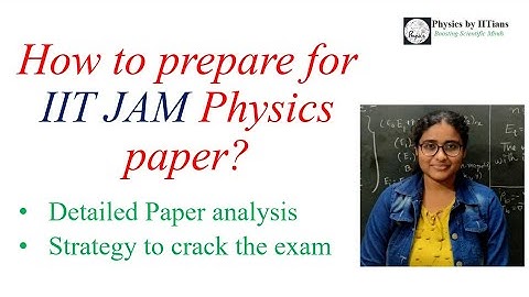 Strategy to crack JAM Physics paper👉IIT JAM Paper Analysis 👉Target-JAM Physics