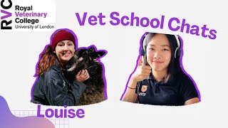 Vet School Chat: RVC vet student Louise Robson