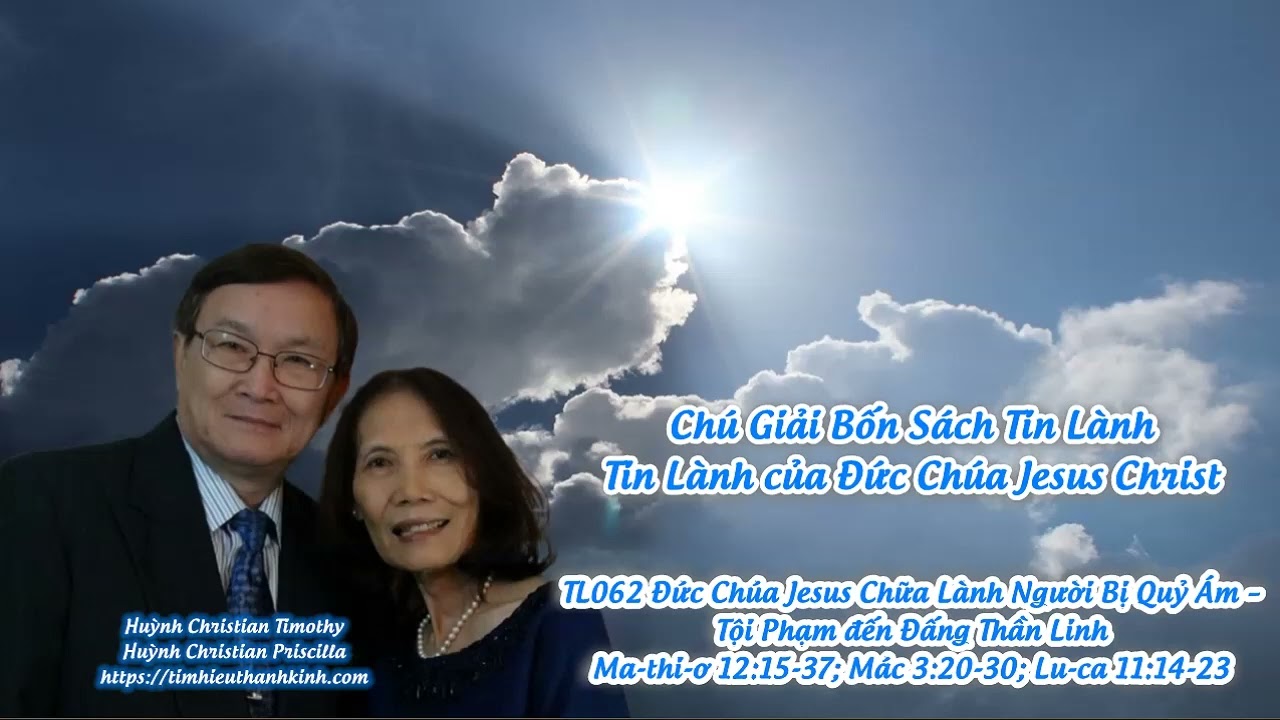Outline Video Tin Lành của Đức Chúa Jesus ChristTL062 Tội Phạm đến Đấng Thần Linh