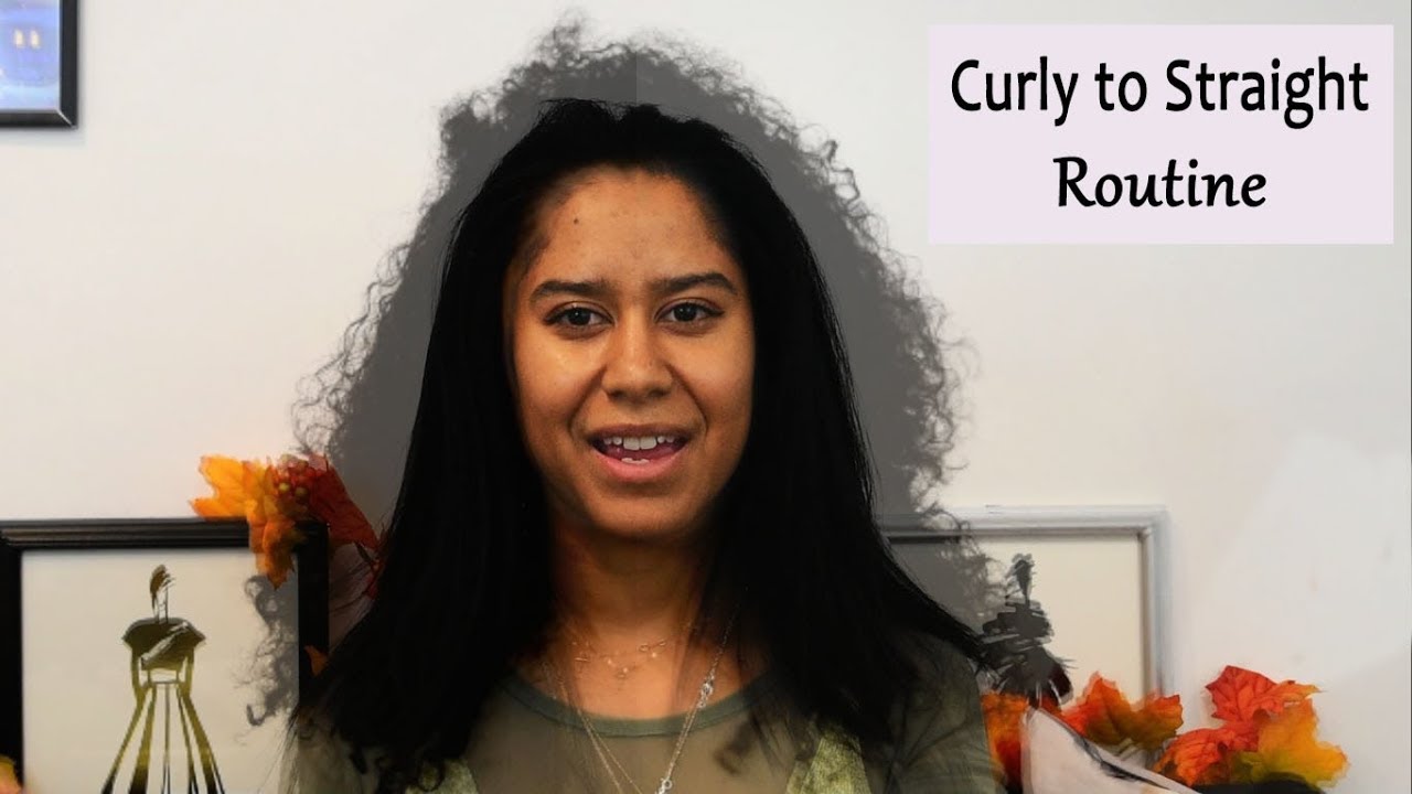 Curly to Straight Routine