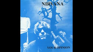 Video thumbnail of "Nirvana - Opinion (Studio mockup)"