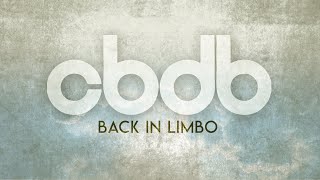 Cbdb Back In Limbo Official Video