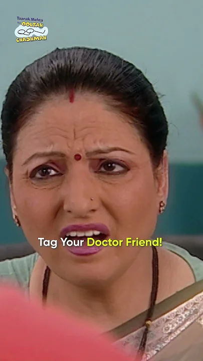 Tag Your Doctor Friend!#tmkoc #funny #comedy #relatable #shorts #funnyshorts #funnyvideo