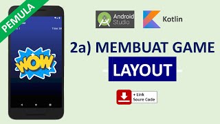 Belajar Android Studio Pemula Kotlin 2a Membuat Layout Game Menarik dan Mudah screenshot 4