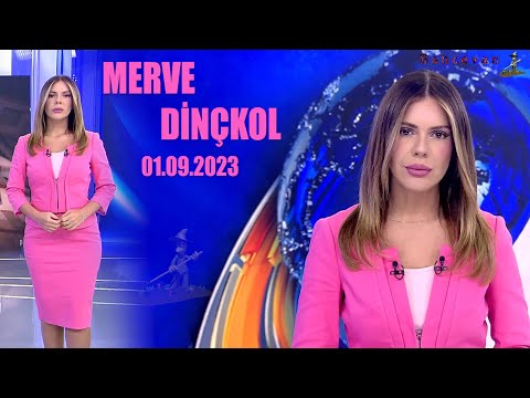 MERVE DİNÇKOL - 01.09.2023