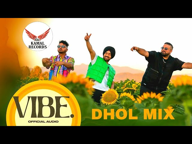 Vibe Dhol Mix ( Moonchild) Era Diljit Dosanjh Dj Kamal Records Latest Punjabi Song 2021 class=