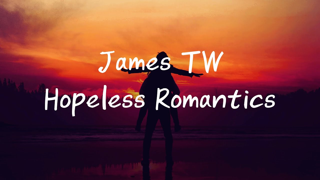 James TW - Hopeless Romantics (한글가사)