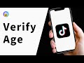How to Verify Your Age on Tiktok
