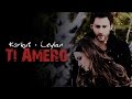 Korkut + Ceylan ❖ Ti Amero {Bir Aşk Hikayesi MV}