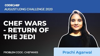 Chef Wars - Return of the Jedi (CHEFWARS) | August Long Challenge 2020 | Prachi Agarwal