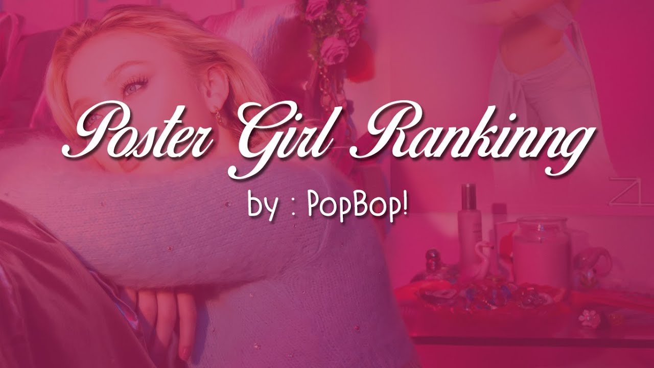 Zara Larsson's "Poster Girl" Ranking PopBop! YouTube