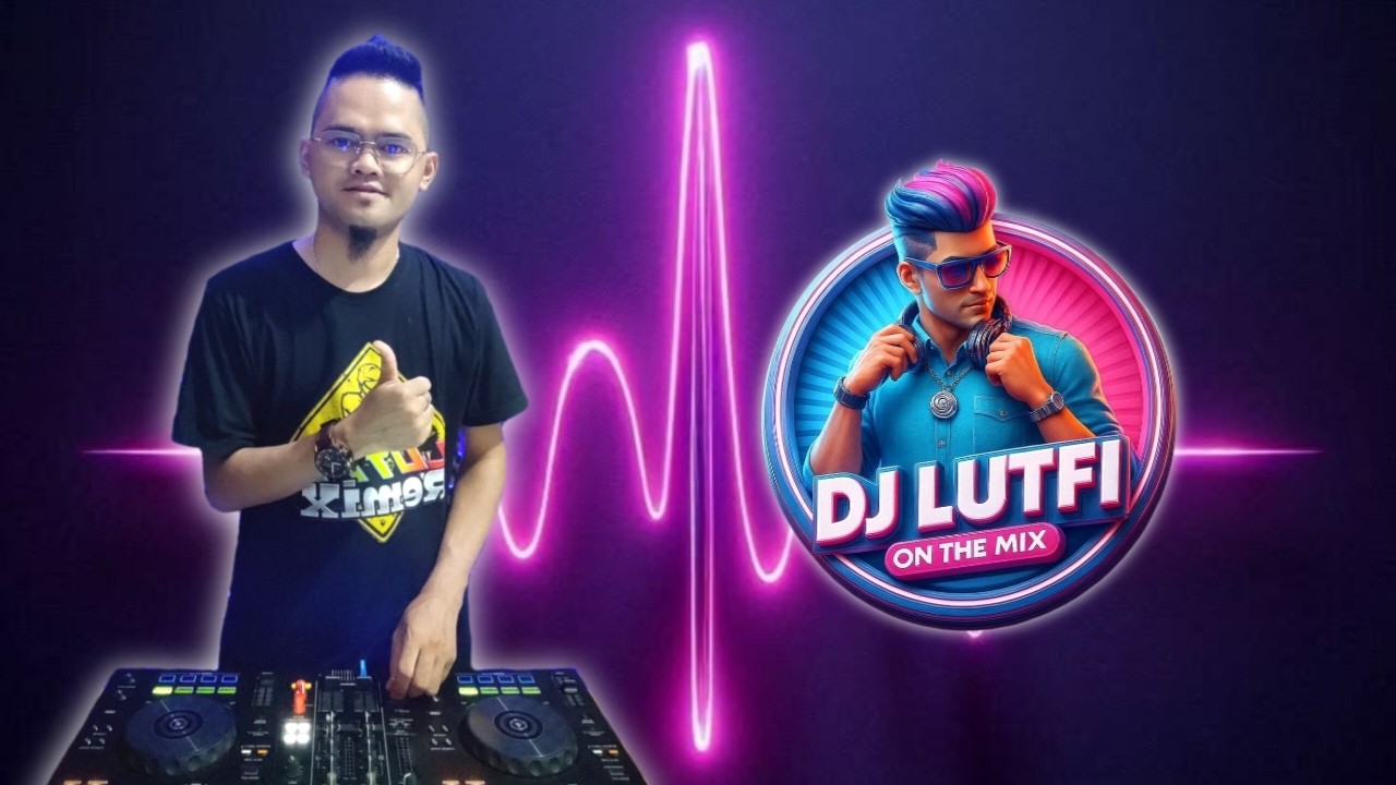 TERBARU DJ LUTFI 2026 8 19 | NONSTOP DJ MIX LAGU LAGU TERBARU VIRAL TIKTOK