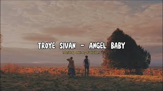 TROYE SIVAN - ANGEL BABY || MASHUP ANGEL BABY X ANGEL BABY BY SADVIBES