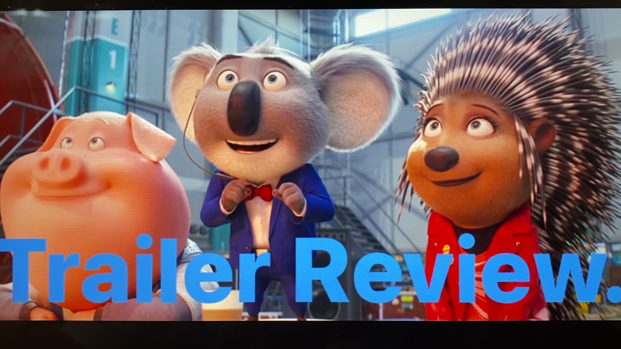 Sing 2 trailer Review. (My Thoughts.) - YouTube