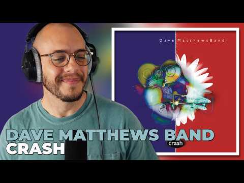 Dave Matthews Band: Crash | Full Album Reaction & Review (First Time Listening)