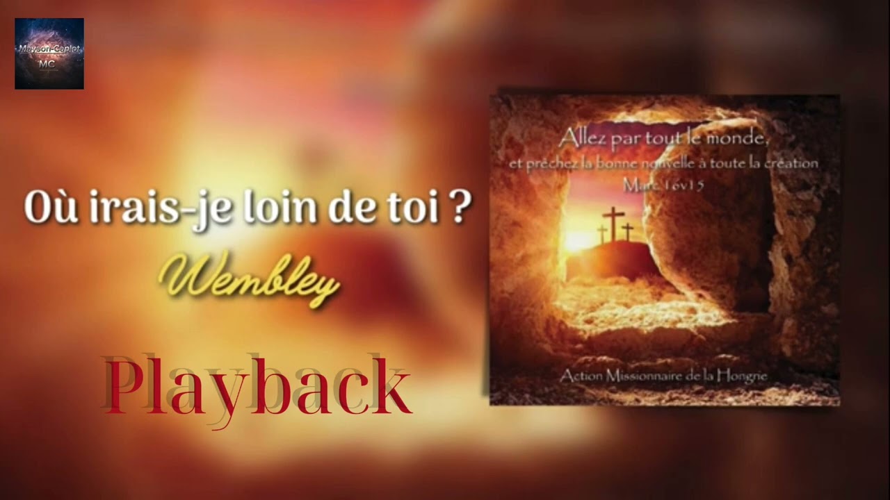 Playback original - ou irais-je loin de toi ( tu connais ma prière) -vie et lumière