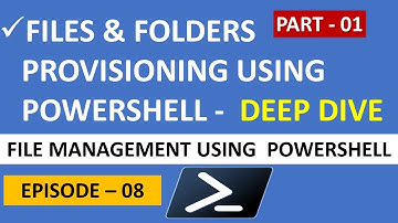 Files & Folders Provisioning // EP 08 // Efficient & Automatic File Management With PowerShell