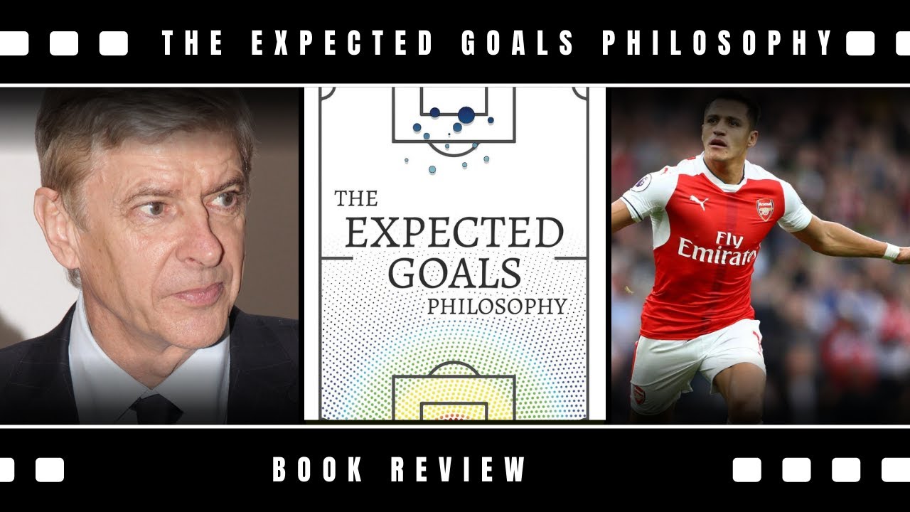 The Expected Goals Philosophy by James Tippett (Soccer Book Review