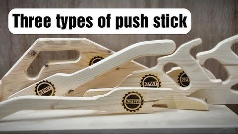 How To Make A Push Stick For Your Table Saw 3 Types