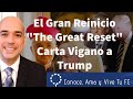 🤔 El Gran Reinicio 😨 Carta del Arzobispo Vigano a Trump 📩 The Great Reset 🤫 Nuevo Orden Mundial 🗣