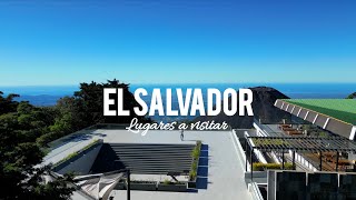 Destinations you must visit in El Salvador