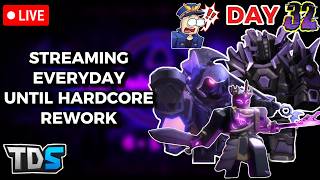 🔴[DAY 32] Streaming Everyday Until Tower Defense Simulator Hardcore Rework🔴