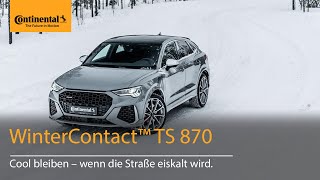 Der WinterContact™ TS 870 im Test beim Continental Reifenexperten I Continental Reifen